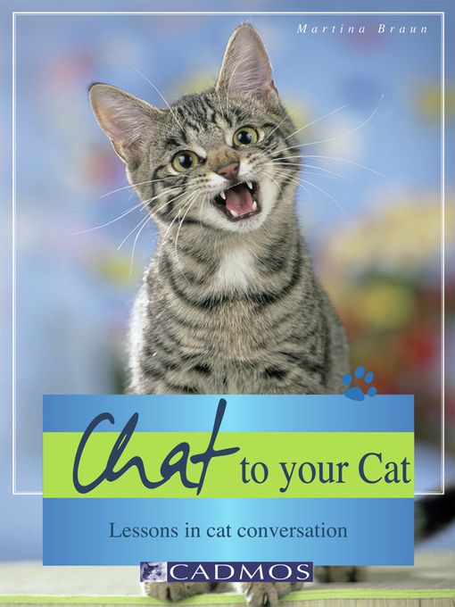 Title details for Chat to Your Cat by Martina Braun - Available